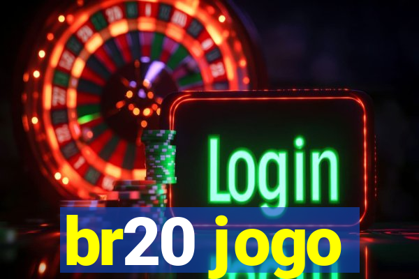 br20 jogo